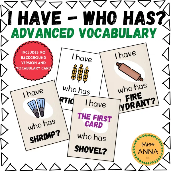 I have... who has? Vocabulario avanzado