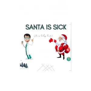 Santa is sick