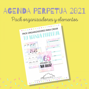 PACK AGENDA PERPETUA 2021 + PLANIFICADORES IMPRIMIBLES