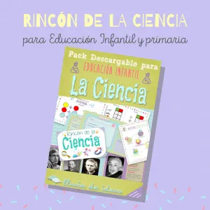 PACK IMPRIMIBLE RINCÓN DE CIENCIA