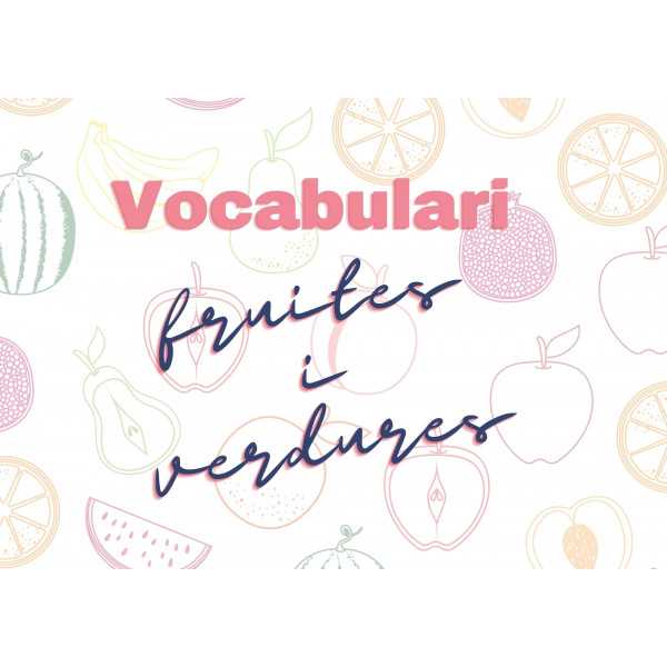 Vocabulari - Fruites i verdures