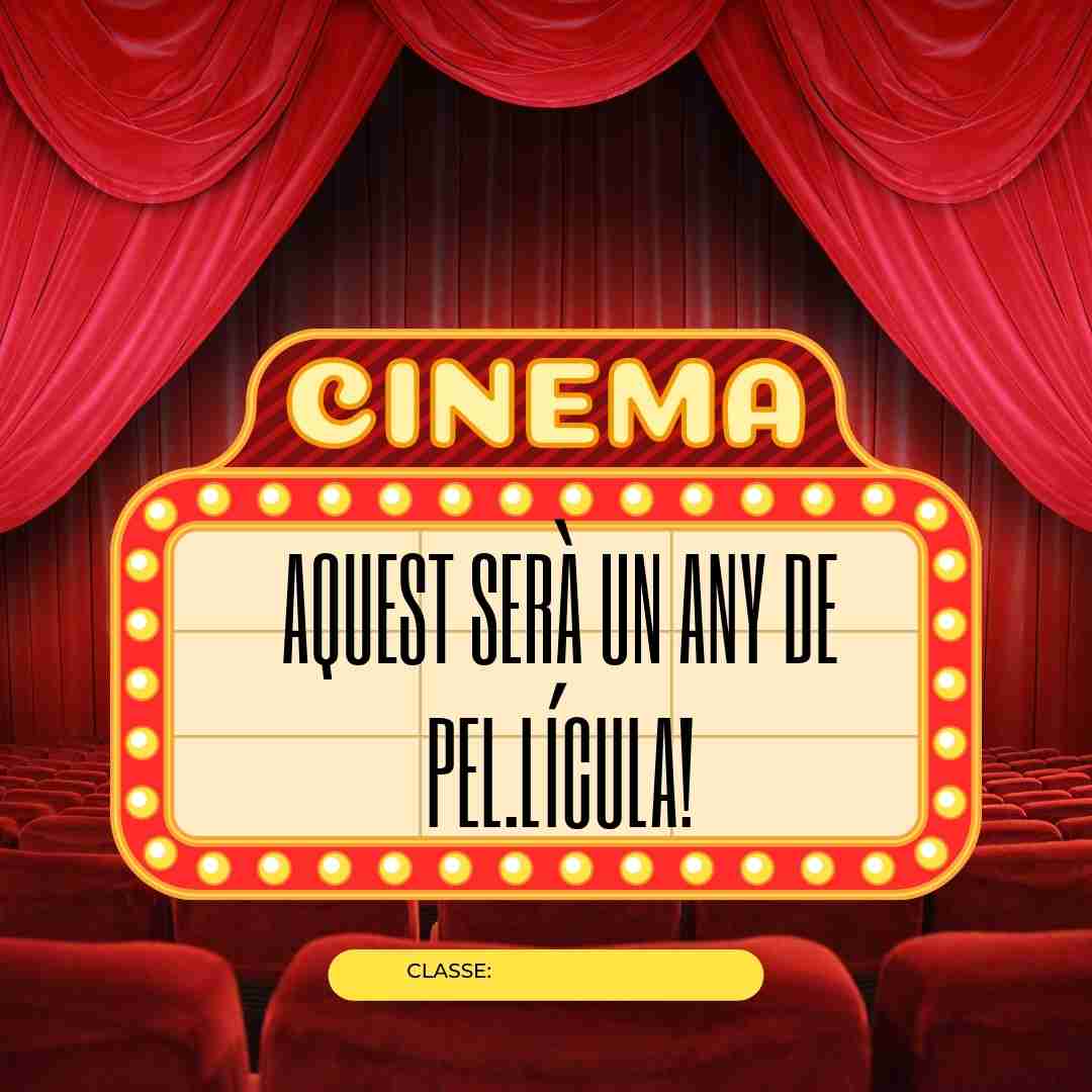 Cartell d'aula. Aquest serà un any de pel.lícula.