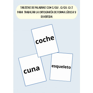 Tarjetas de palabras con C/QU, G/GU, G/J.