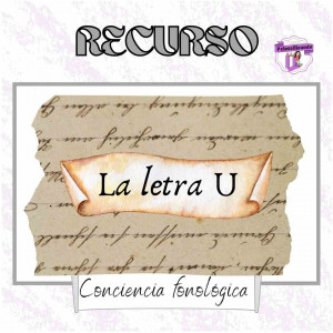 La letra U (Conciencia fonológica)