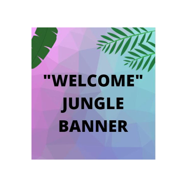 "Welcome" Jungle Banner
