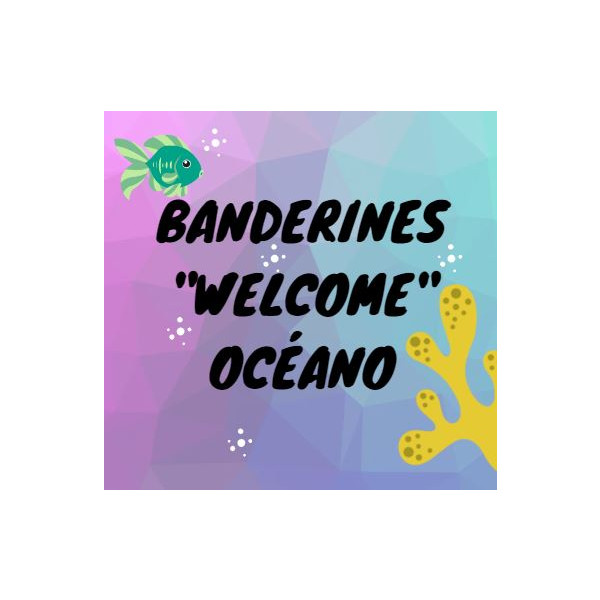 Banderines "Bienvenidos" océano