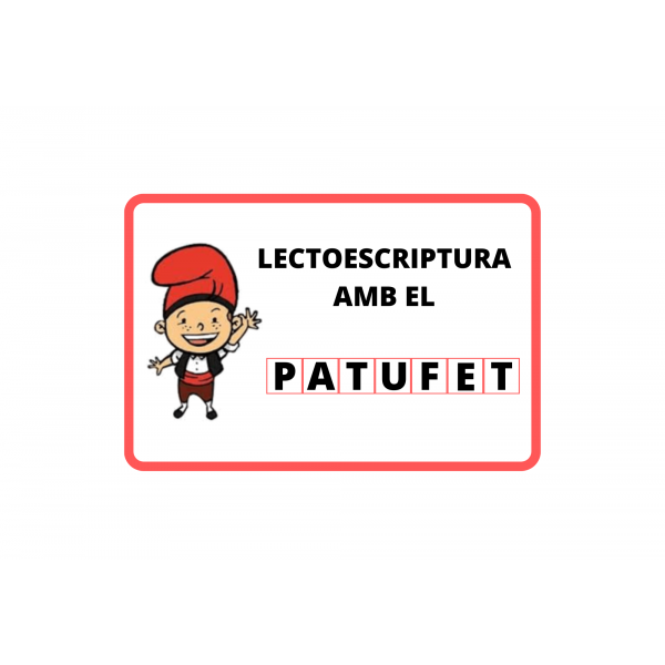 Lectoescriptura amb el Patufet