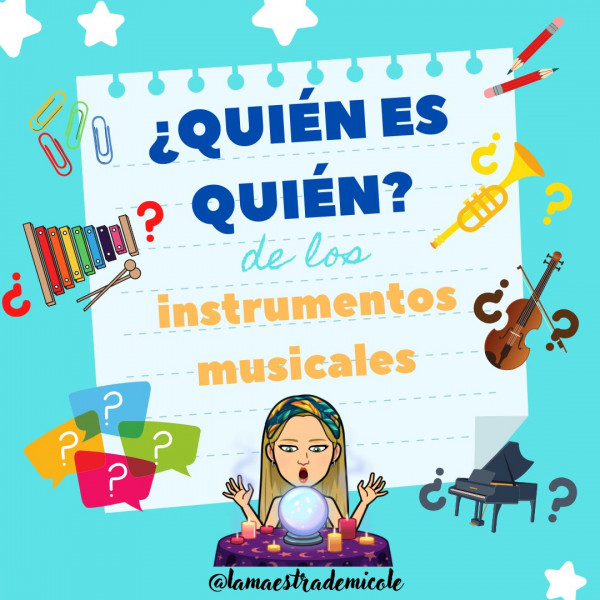 ¿QUIÉN ES QUIÉN? DE LOS INSTRUMENTOS MUSICALES