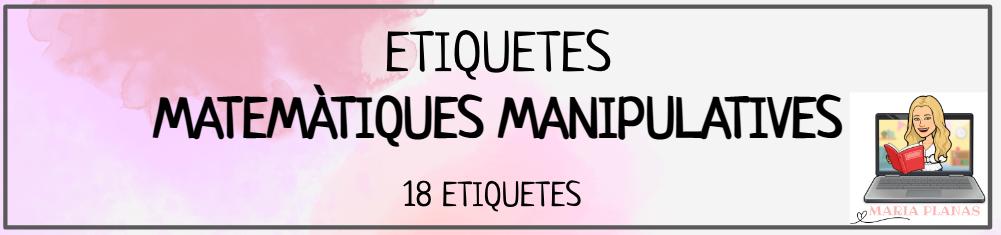 ETIQUETES MATERIAL MATEMÀTIQUES JOCS I MATERIALS MANIPULATIUS