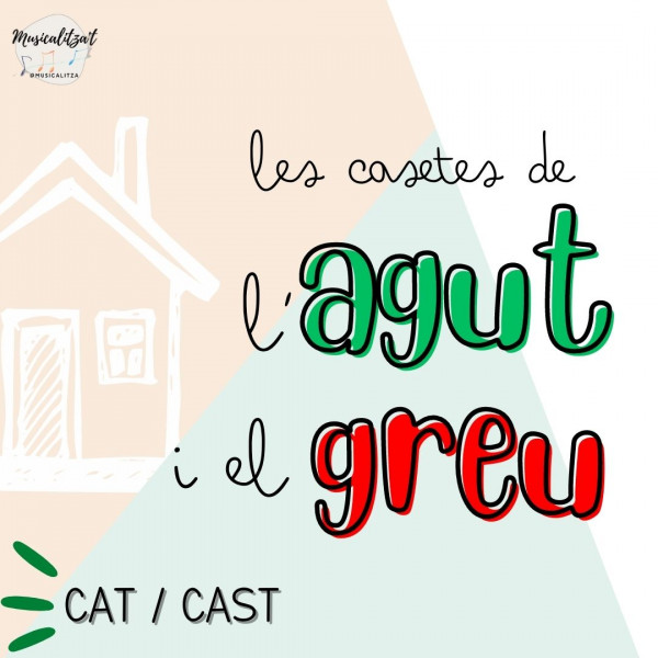 CASITAS AGUDO Y GRAVE / CASETES AGUT I GREU @musicalitza