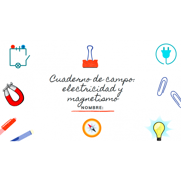 Cuaderno de campo electricidad y magnetismo