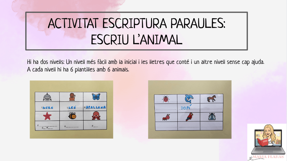 ACTIVITAT ESCRIPTURA DE PARAULES. ESCRIU EL NOM DE L'ANIMAL. DOS NIVELLS.
