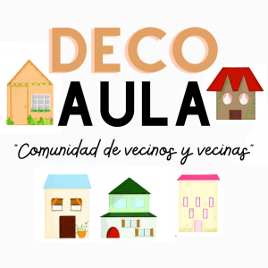 DECO AULA - "Comunidad de vecinos y vecinas"