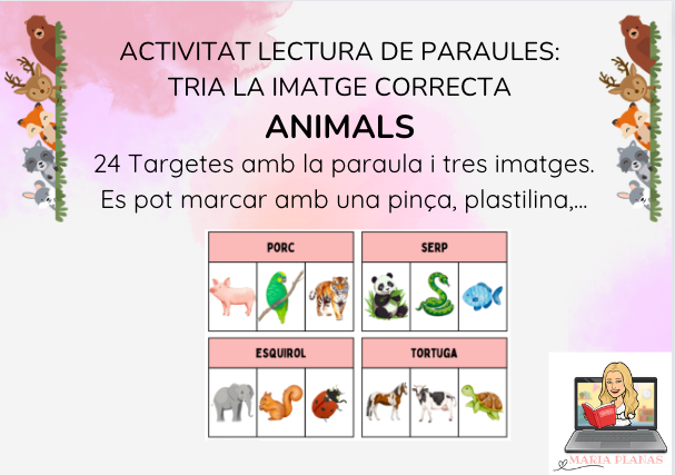 MATERIAL MANIPULATIU ANIMALS: ACTIVITAT LECTURA DE PARAULES. TRIA LA IMATGE CORRECTA. 24 TARGETES.
