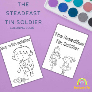 The Steadfast Tin Soldier coloring sheets | Hans Christian Andersen | Christmas