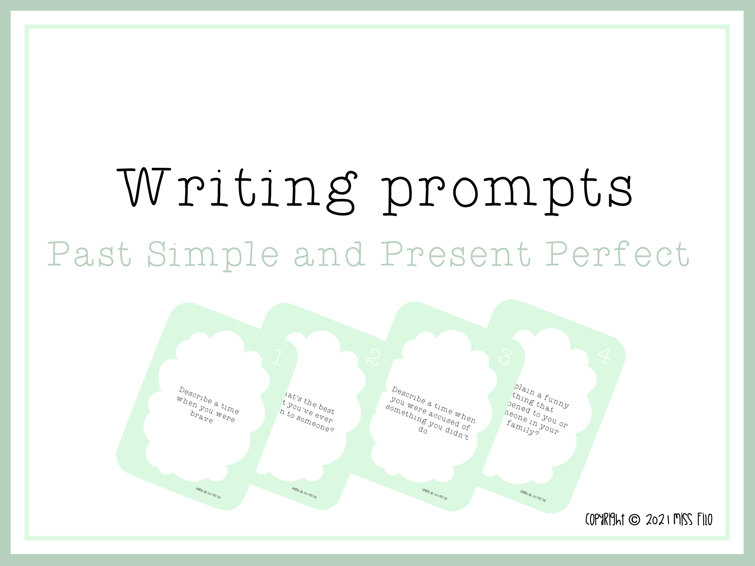 Writing Prompts Past Simple and Present Perfect