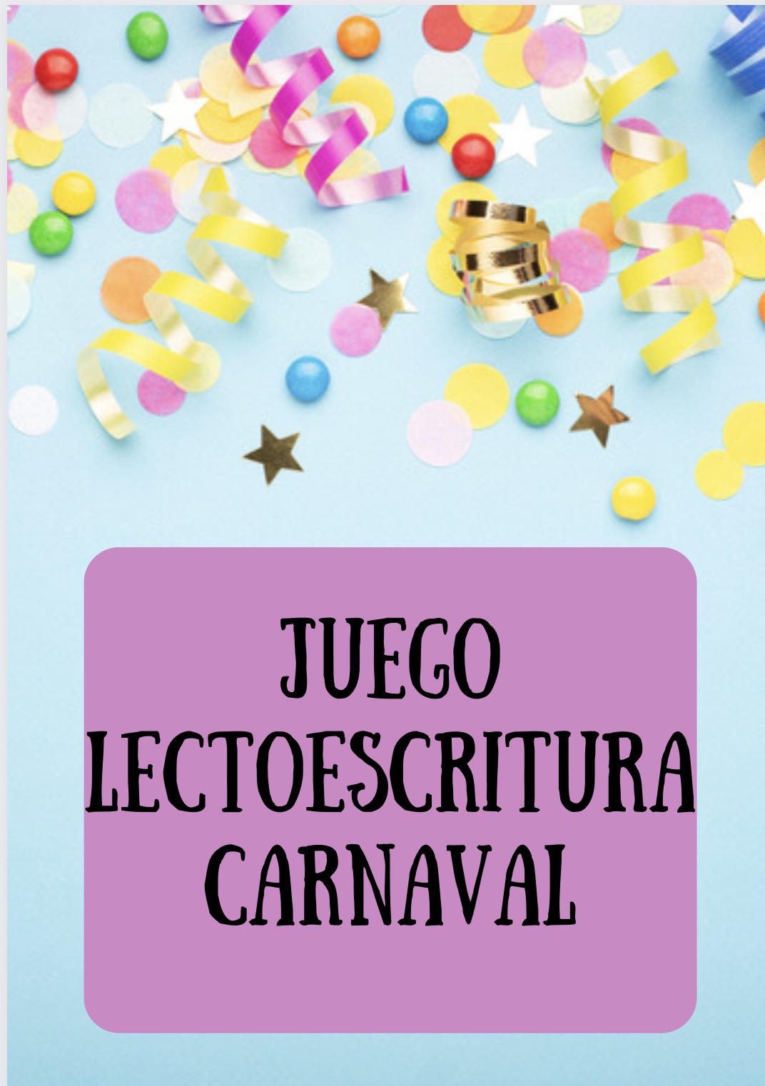 JUEGO LECTOESCRITURA CARNAVAL