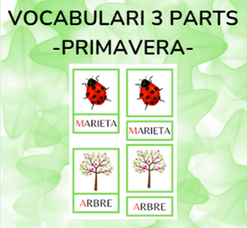 Vocabulari 3 parts - PRIMAVERA