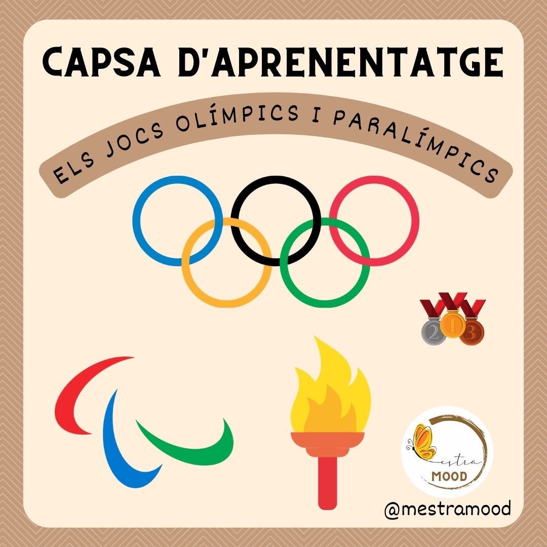 Capsa d'Aprenentatge: ELS JOCS OLÍMPICS I PARALÍMPICS