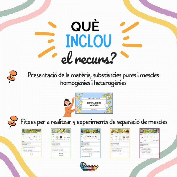 PRESENTACIÓ I EXPERIMENTS CIENTÍFICS: SEPARACIÓ DE MESCLES