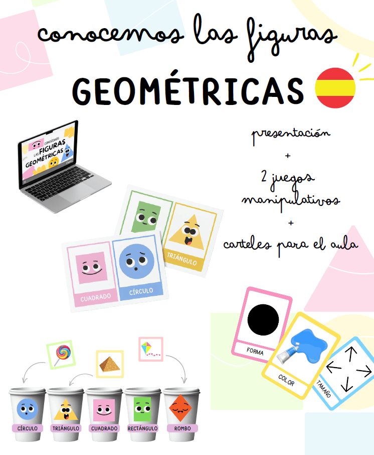 FIGURAS GEOMÉTRICAS SENZILLAS: PRESENTACIÓN + CARTELES VISUALES + 2 JUEGOS MANIPULATIVOS