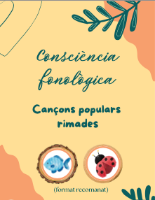 Consciència fonològica: cançons populars rimades (català)