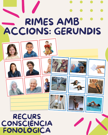 Consciència fonològica: rimes amb accions (gerundis) català