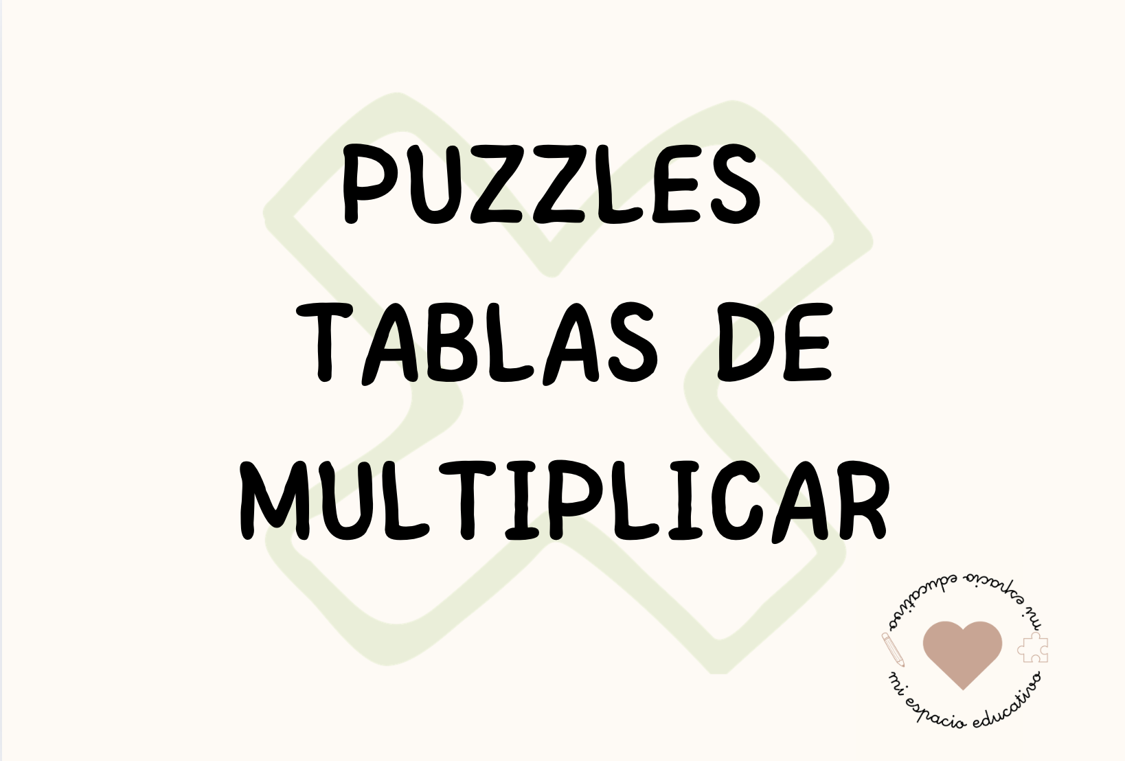 PUZZLE PARA TRABAJAR LAS MULTIPLICACIONES DE FORMA INTUITIVA