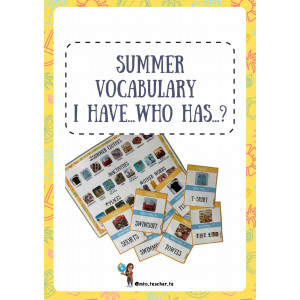 Summer Vocabulary: I have...who has..?