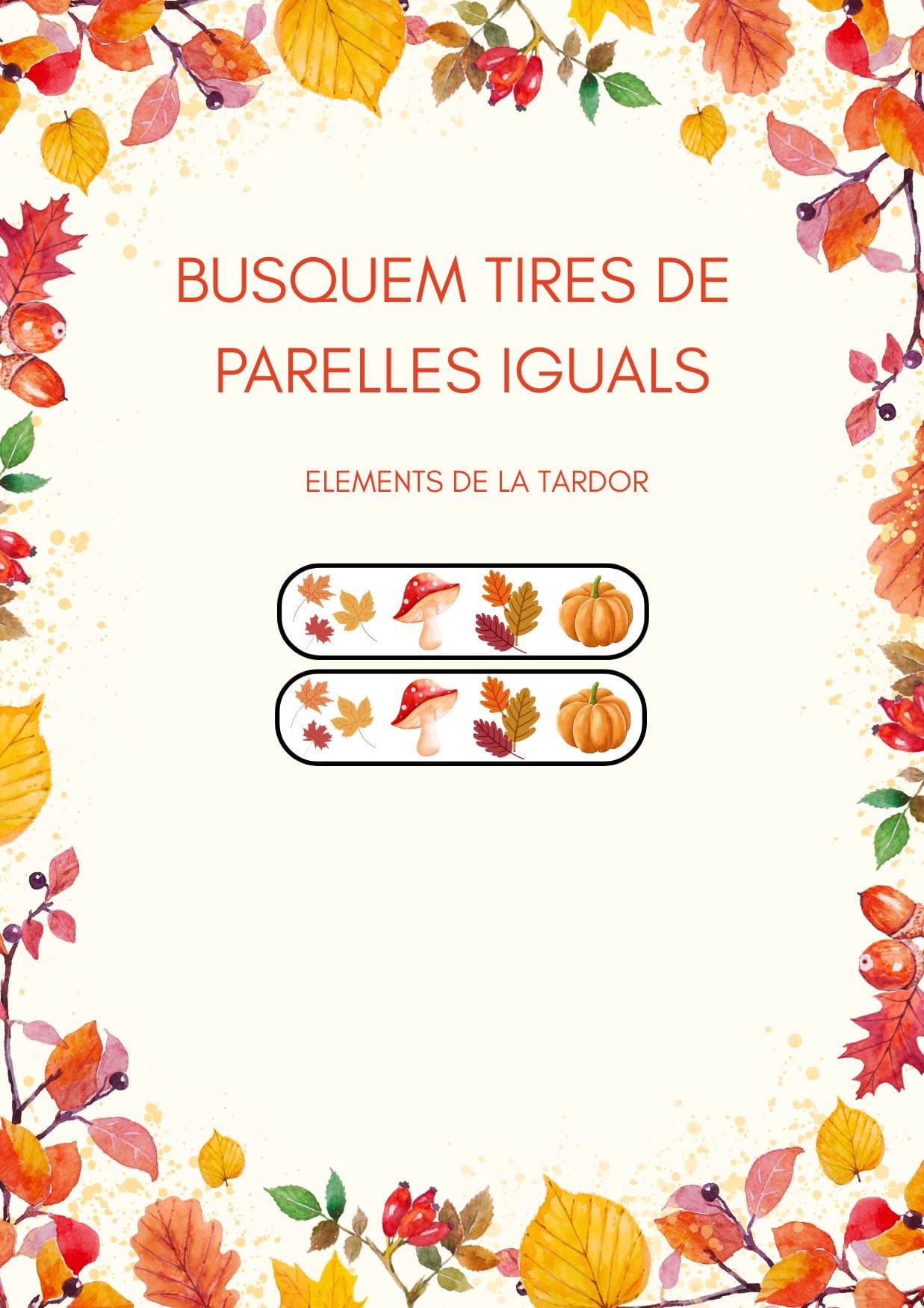 BUSCAR TIRES DE PARELLES (TARDOR)
