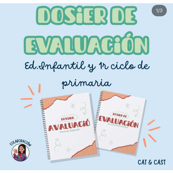 DOSIER DE EVALUACIÓN: INFANTIL Y 1R CICLO DE PRIMARIA (CAST / CAT)