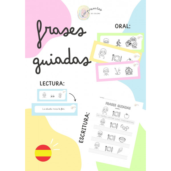 FRASES GUIADAS: ESTRUCTURACIÓN ORAL, LECTURA Y ESCRITUTRA.