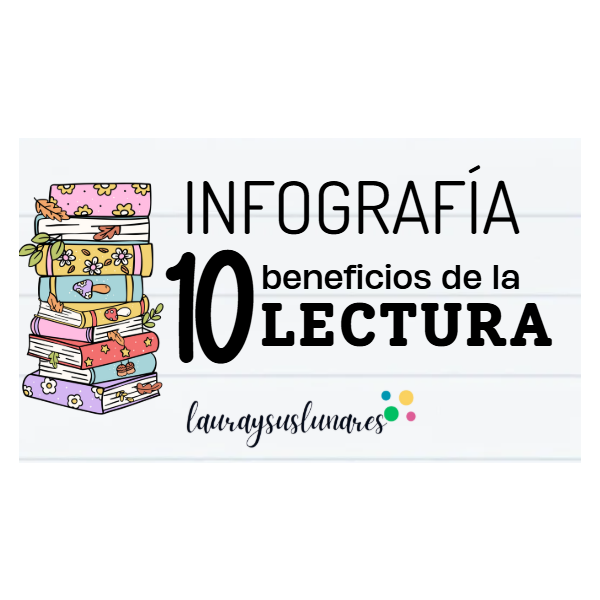 Infografía 10 beneficios de la lectura