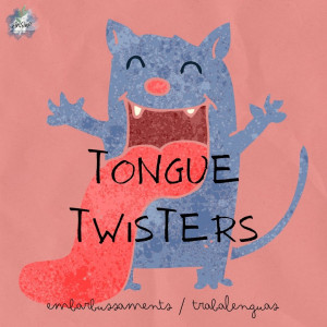 TONGUE TWISTERS - PART 1