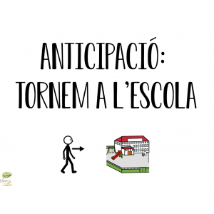 ANTICIPACIÓ - TORNEM A L'ESCOLA!
