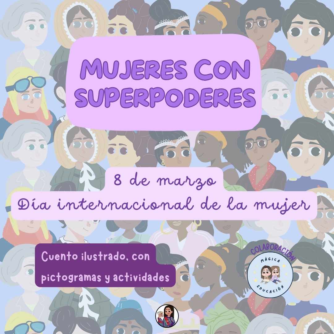MUJERES CON SUPERPODERES - 8 de marzo