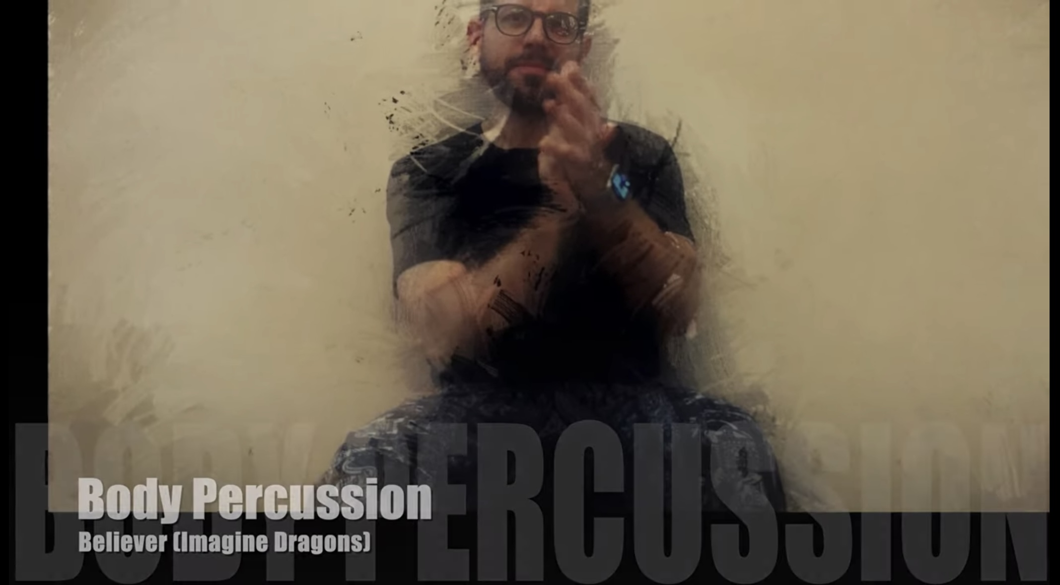 Percusión Corporal - Believer