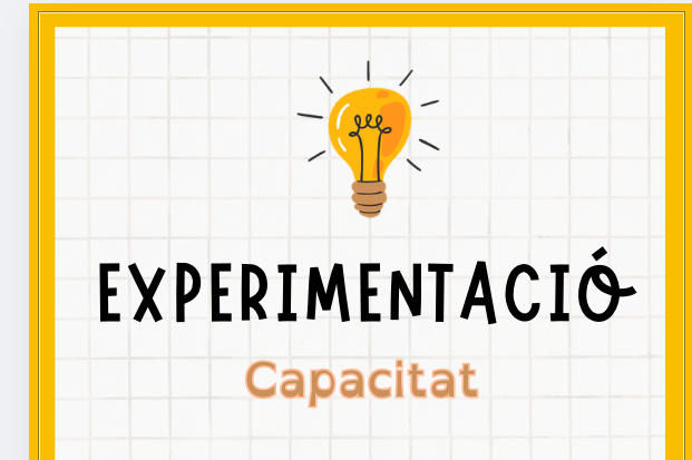 Dossier d'experimentació: capacitat