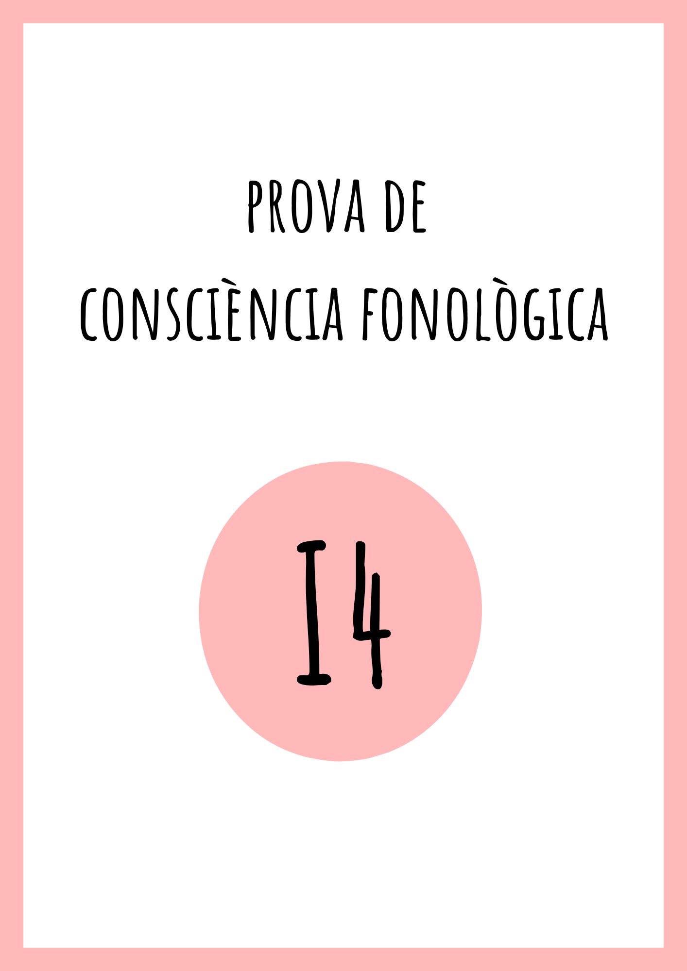AVALUACIÓ CONSCIÈNCIA FONOLÒGICA I4