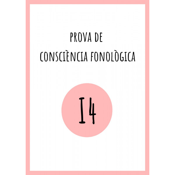 AVALUACIÓ CONSCIÈNCIA FONOLÒGICA I4