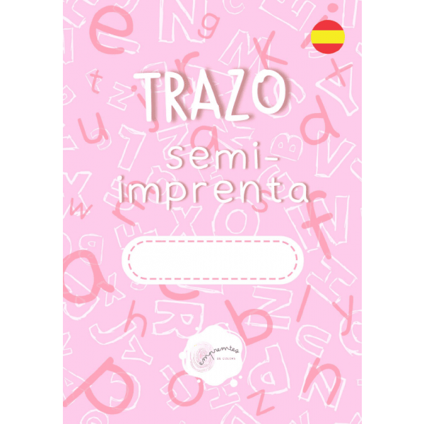 CUADERNILLO DE TRAZO: LETRA SEMI-IMPRENTA