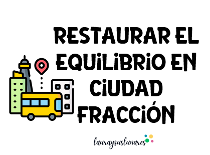 Recuperemos el equilibrio en Ciudad Fracción