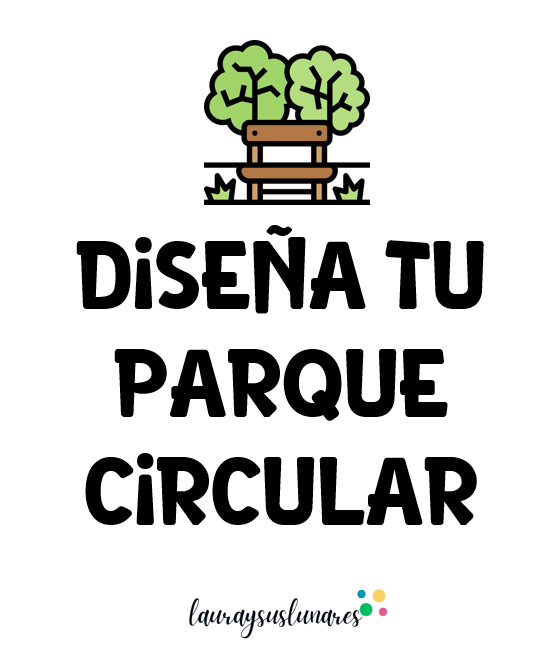 Diseña tu parque circular