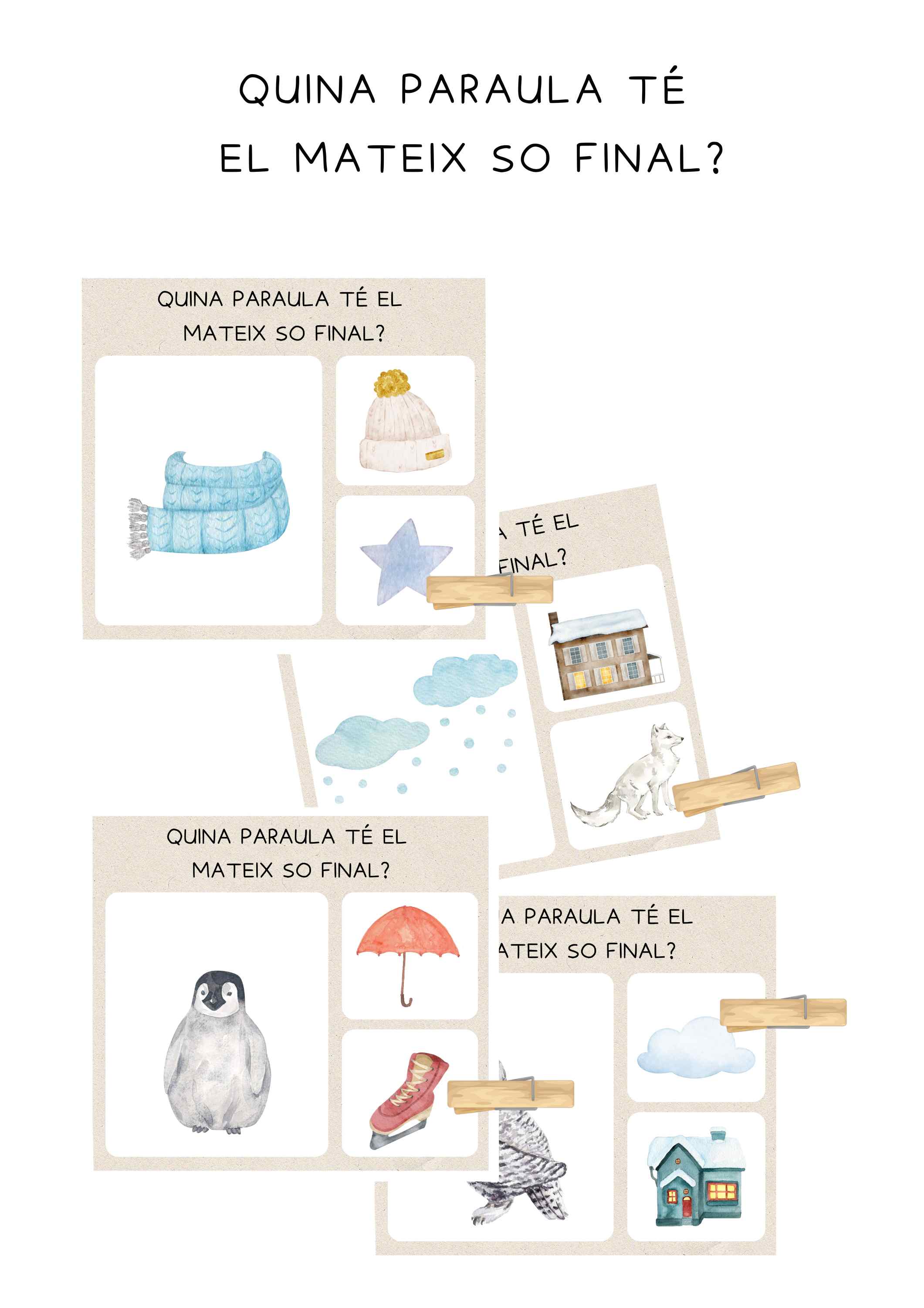 QUINES PARAULES TENEN EL MATEIX SO FINAL