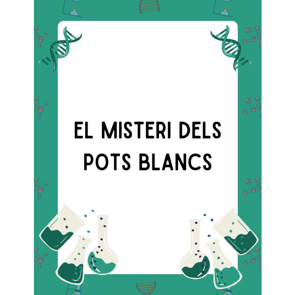 Capsa d'aprenentatge: El Misteri dels pots blancs