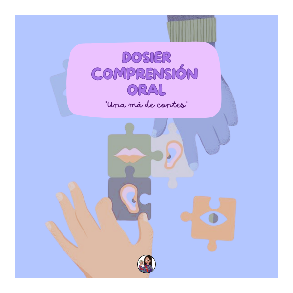 DOSIER COMPRENSIÓN ORAL: "UNA MÀ DE CONTES"
