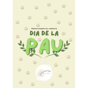 TRENCACLOSQUES COL·LABORATIU PEL DIA DE LA PAU