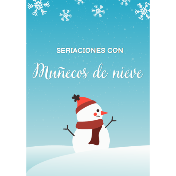 Hacemos seriaciones con el muñeco de nieve