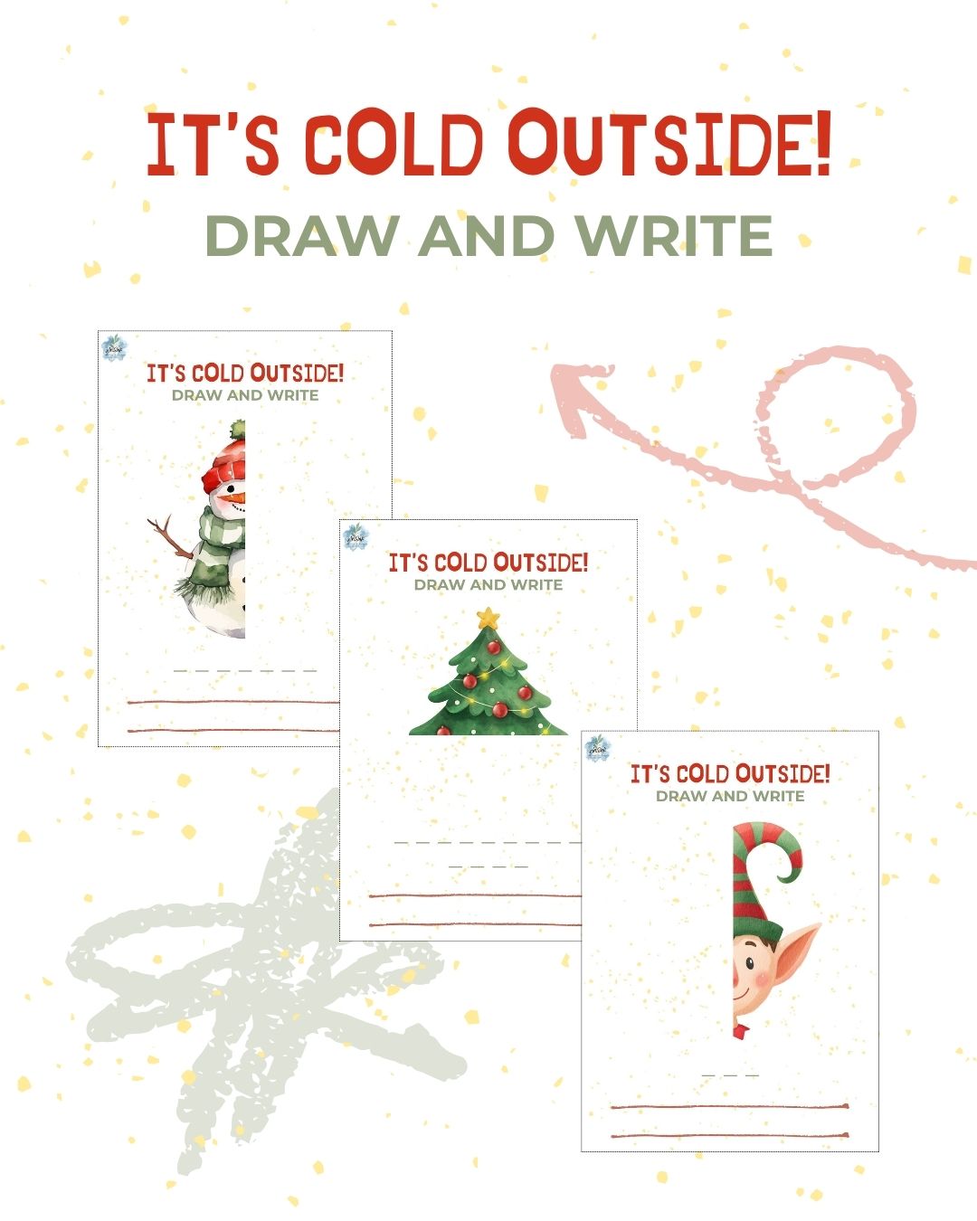 IT'S COLD OUTSIDE! - Draw and write