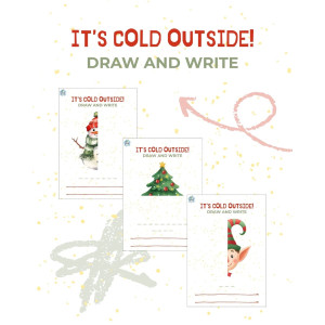 IT'S COLD OUTSIDE! - Draw and write